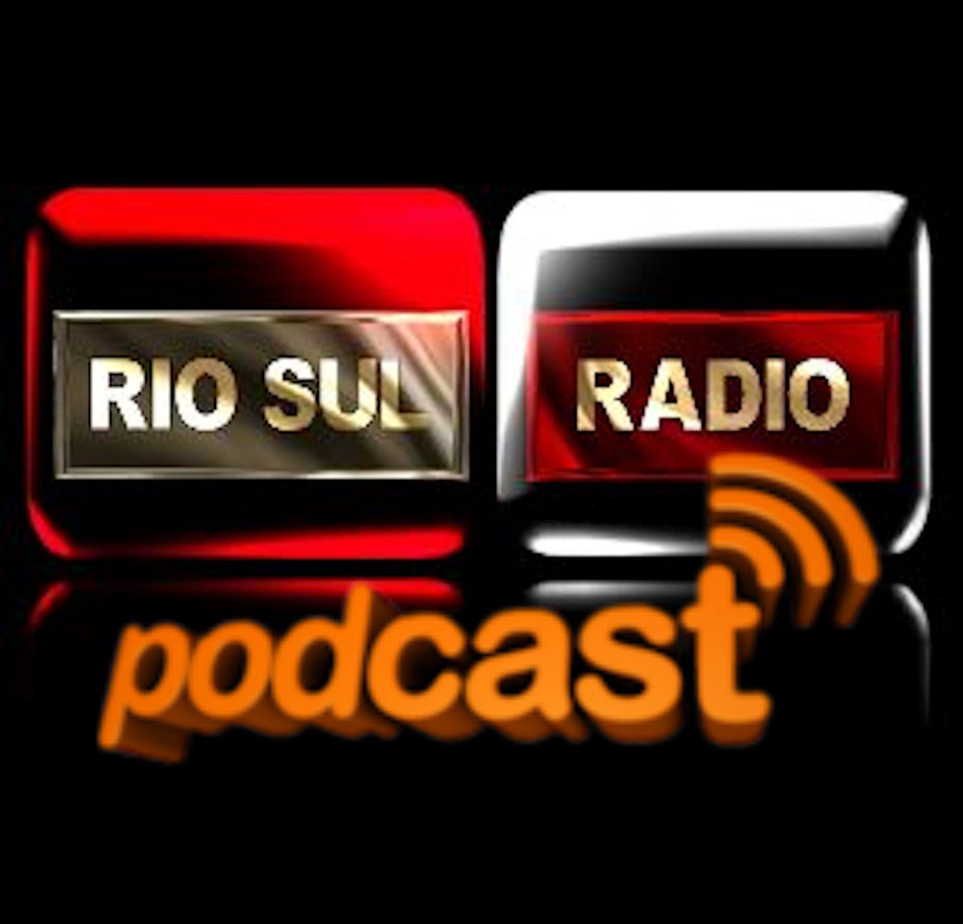 PODCAST RIO SUL RADIO